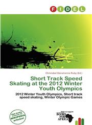Short Track Speed Skating at the 2012 Winter Youth Olympics,6200722641,9786200722645