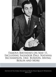 Famous Birthdays on May 11, Including Salvador Dali, Natasha Richardson, Eric Burdon, Irving Berlin and More,1241001081,9781241001087
