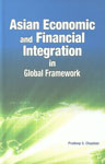 Asian Economic and Financial Integration in Global Framework 1st Published,8177082248,9788177082241