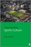 Understanding Sports Culture 1st Edition,141290739X,9781412907392