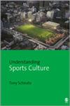 Understanding Sports Culture 1st Edition,141290739X,9781412907392