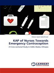 Kap of Nurses Towards Emergency Contraception,3846584096,9783846584095