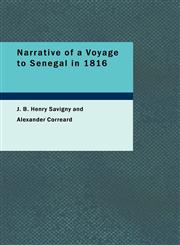 Narrative of a Voyage to Senegal in 1816,1434622878,9781434622877