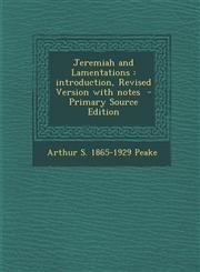 Jeremiah and Lamentations Introduction, Revised Version with Notes - Primary Source Edition,1294560697,9781294560692