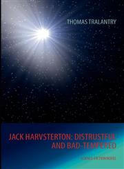 Jack Harvsterton Distrustful and Bad-Tempered,3848252511,9783848252510