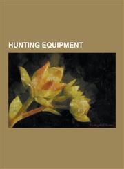 Hunting Equipment Rifle, Air Gun, Arrow, Elephant Gun, Telescopic Sight, Hunting Weapon, BB Gun, Arrow Poison, Decoy, Express, Crosman,1234577585,9781234577582