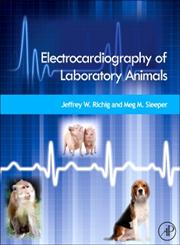 Electrocardiography of Laboratory Animals 1st Edition,0124159362,9780124159365