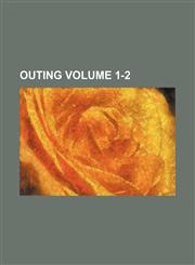 Outing Volume 1-2,1236396588,9781236396587