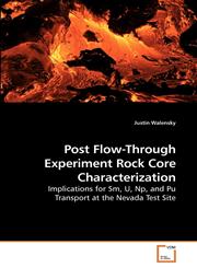 Post Flow-Through Experiment Rock Core Characterization,3639229304,9783639229301