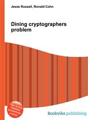 Dining Cryptographers Problem,5512090828,9785512090824