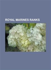 Royal Marines Ranks A. E. Bassom, Alan Chambers (Polar Adventurer), Andy Perry, Bill Sparks, Brian McDermott (Rugby League), Charlie Paton,1155826116,9781155826110