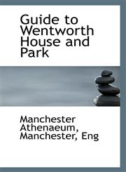 Guide to Wentworth House and Park,1113408243,9781113408242