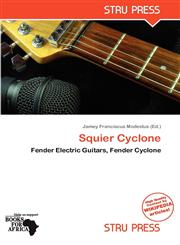 Squier Cyclone,6139117968,9786139117963