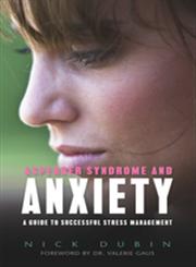 Asperger Syndrome and Anxiety A Guide to Successful Stress Management,184310895X,9781843108955