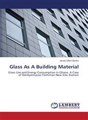 Glass as a Building Material,3659335568,9783659335563