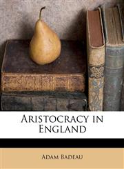 Aristocracy in England,1176201883,9781176201880