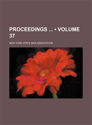 Proceedings (Volume 37),1154056570,9781154056570