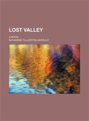 Lost Valley; A Novel,1151182567,9781151182562
