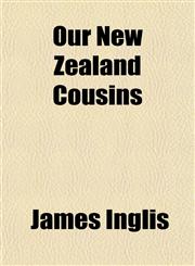 Our New Zealand Cousins,1150581131,9781150581137