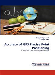 Accuracy of GPS Precise Point Positioning,3838355040,9783838355047