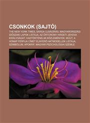 Csonkok (Sajto) The New York Times, Sarga Ujsagiras, Magyarorszagi Id Szaki Lapok Listaja, AZ Rtorony Hirdeti Jehova Kiralysagat,1232880469,9781232880462