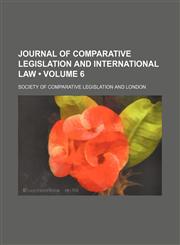Journal of Comparative Legislation and International Law (Volume 6),1154240614,9781154240610
