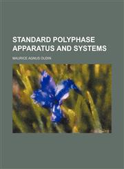 Standard polyphase apparatus and systems,1151791571,9781151791573