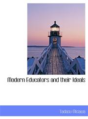 Modern Educators and their Ideals,1116891301,9781116891300