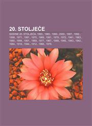 20. Stolje E Godine 20. Stolje A, 1993., 1960., 1990., 2000., 1987., 1992., 1999., 1971., 1991., 1970., 1968., 1981., 1979., 1972.,,1233342975,9781233342976