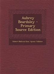 Aubrey Beardsley - Primary Source Edition,1295279304,9781295279302