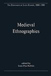 Medieval Ethnographies European Perceptions of the World Beyond,0754659550,9780754659556