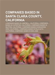 Companies based in Santa Clara County, California Companies based in Campbell, California, Companies based in Cupertino, California,1157400787,9781157400783