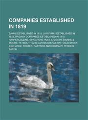 Companies Established in 1819 Banks Established in 1819, Law Firms Established in 1819, Railway Companies Established in 1819, Singapore Post,1157544568,9781157544562