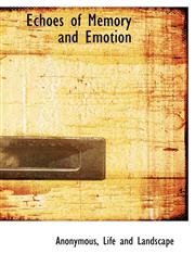 Echoes of Memory and Emotion,1140395122,9781140395126