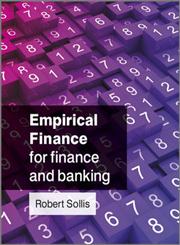 Empirical Finance For Finance and Banking,047051289X,9780470512890