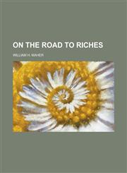 On the Road to Riches,1154804038,9781154804034