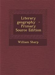 Literary Geography - Primary Source Edition,1293592021,9781293592021