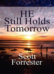 He Still Holds Tomorrow,1451294441,9781451294446