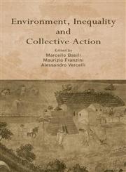 Environment, Inequality, and Collective Action,0415342341,9780415342346