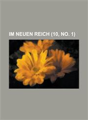 Im Neuen Reich (10, No. 1),1234868024,9781234868024