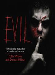 Evil Spine-Tingling True Stories of Murder and Mayhem,1629149381,9781629149387