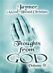 Thoughts from God Volume III,1605631302,9781605631301