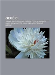 Gegëri Tirana, Kukës, Pristina, Prizren, Tetovo, Shkodër, Kosovska Mitrovica, Krujë, Peshkopi, Tropojë District,1233129783,9781233129782
