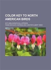 Color key to North American birds; with bibliographical appendix,115466659X,9781154666595