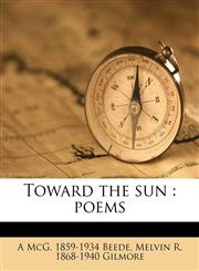 Toward the sun poems,1149565578,9781149565575