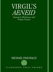 Virgil's Aeneid Semantic Relations and Proper Names,0198146884,9780198146889