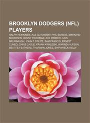 Brooklyn Dodgers (NFL) players Ralph Heikkinen, Ace Gutowsky, Phil Sarboe, Maynard Morrison, Benny Friedman, Ace Parker, Carl Brumbaugh,1155519604,9781155519609