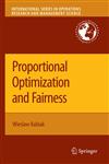 Proportional Optimization and Fairness,0387877185,9780387877181