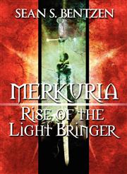 Merkuria Rise of the Light Bringer,1608136140,9781608136148