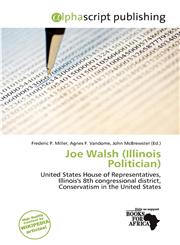 Joe Walsh (Illinois Politician),6138437829,9786138437826